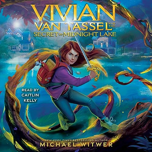 Vivian Van Tassel and the Secret of Midnight Lake By Michael Witwer